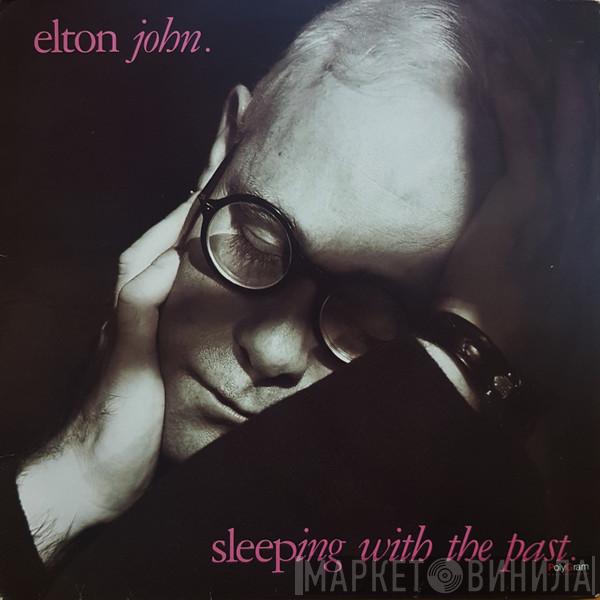  Elton John  - Sleeping With The Past