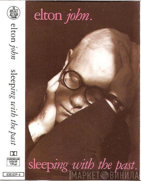  Elton John  - Sleeping With The Past