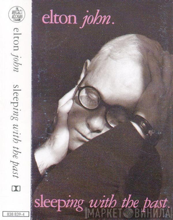  Elton John  - Sleeping With The Past