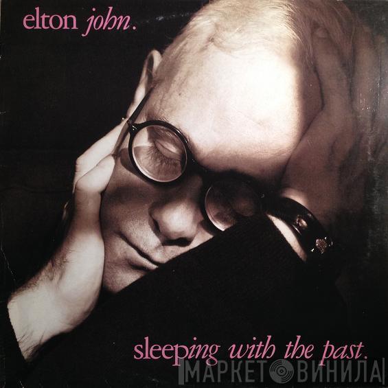  Elton John  - Sleeping With The Past