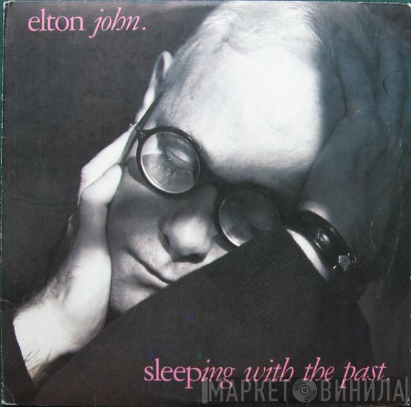  Elton John  - Sleeping With The Past
