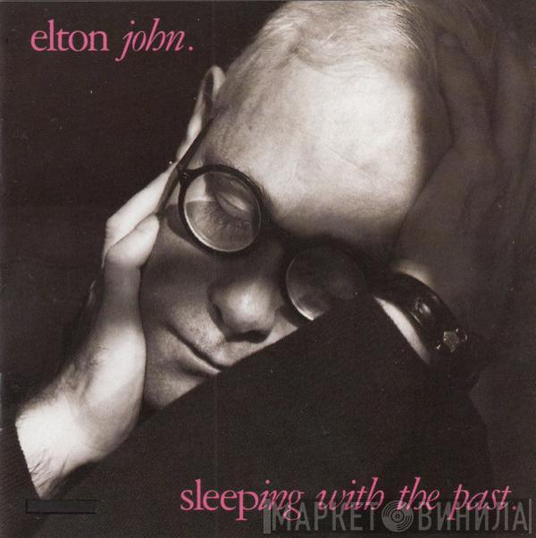  Elton John  - Sleeping With The Past