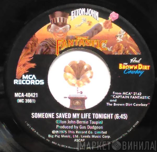 Elton John - Someone Saved My Life Tonight