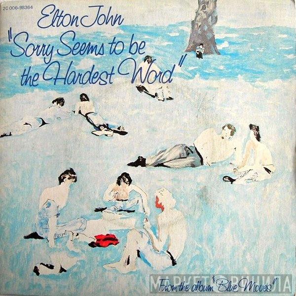 Elton John  - Sorry Seems To Be The Hardest Word