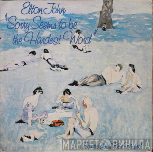  Elton John  - Sorry Seems To Be The Hardest Word