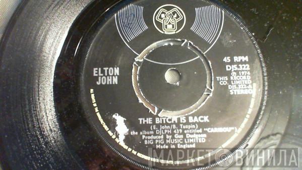  Elton John  - The Bitch Is Back