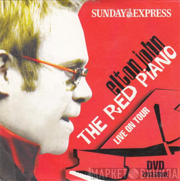 Elton John - The Red Piano (Live On Tour)