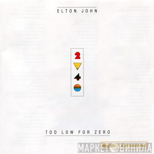  Elton John  - Too Low For Zero