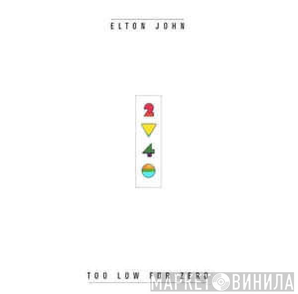  Elton John  - Too Low For Zero