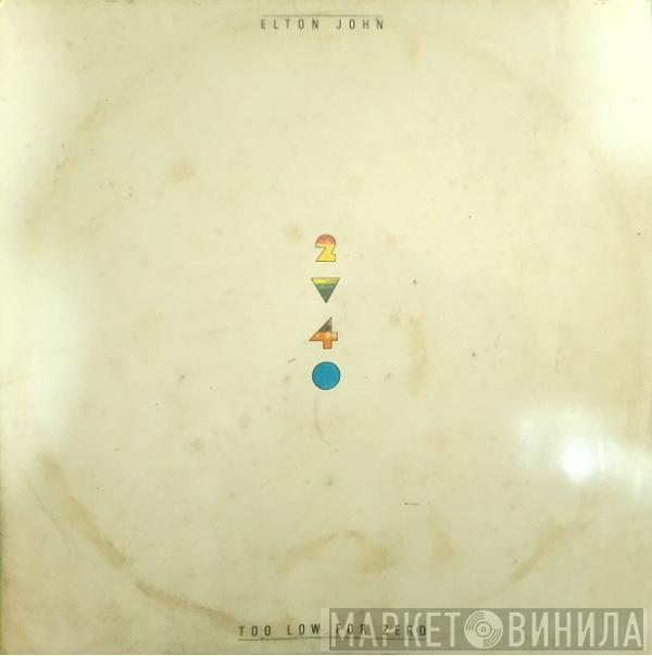  Elton John  - Too Low For Zero
