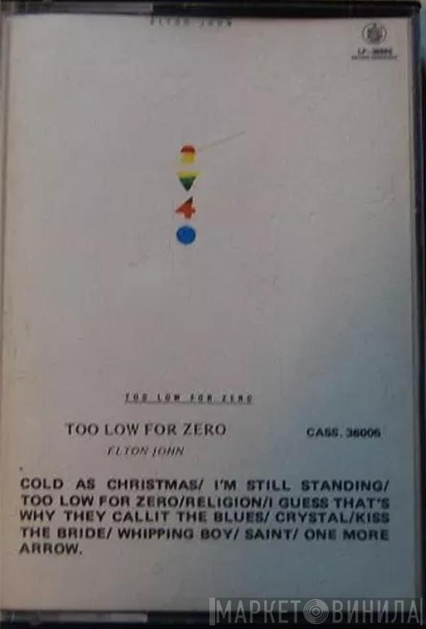  Elton John  - Too Low For Zero