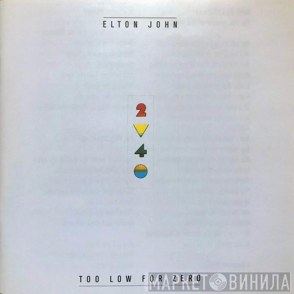  Elton John  - Too Low For Zero