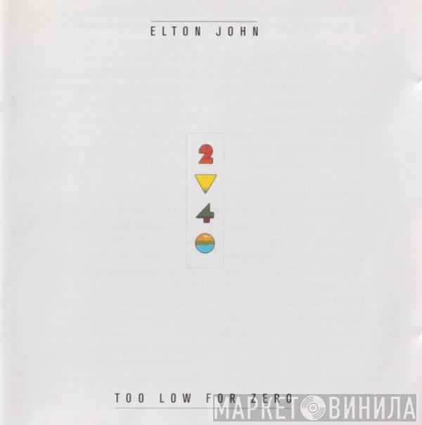  Elton John  - Too Low For Zero