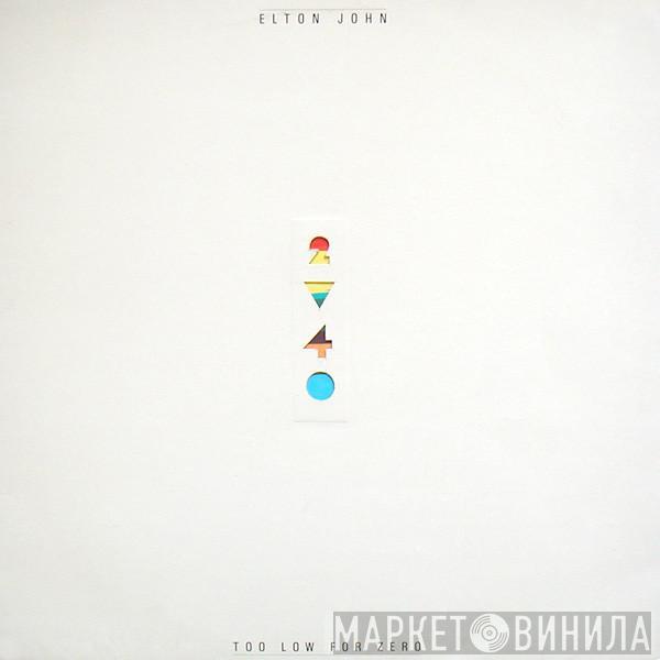  Elton John  - Too Low For Zero