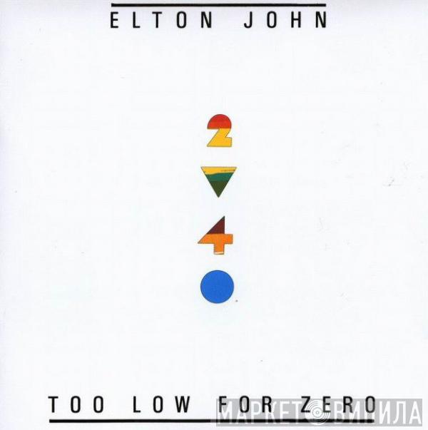  Elton John  - Too Low For Zero