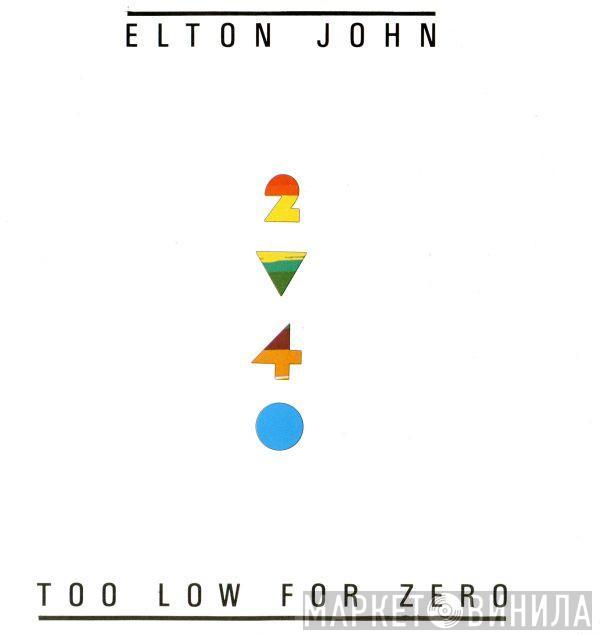  Elton John  - Too Low For Zero