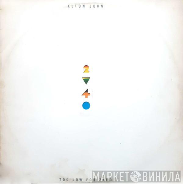  Elton John  - Too Low For Zero