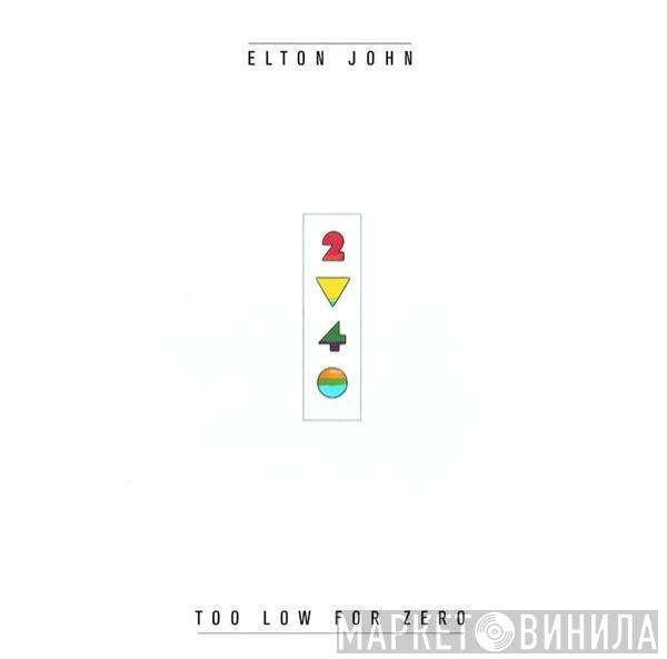  Elton John  - Too Low For Zero