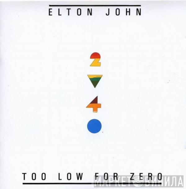  Elton John  - Too Low For Zero