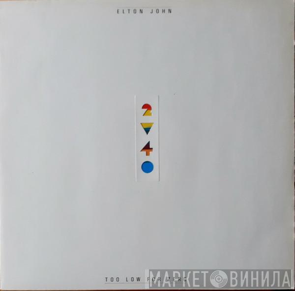  Elton John  - Too Low For Zero