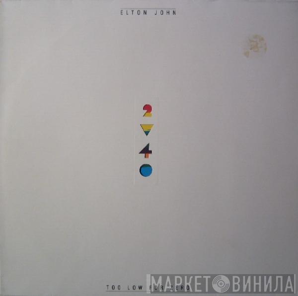  Elton John  - Too Low For Zero