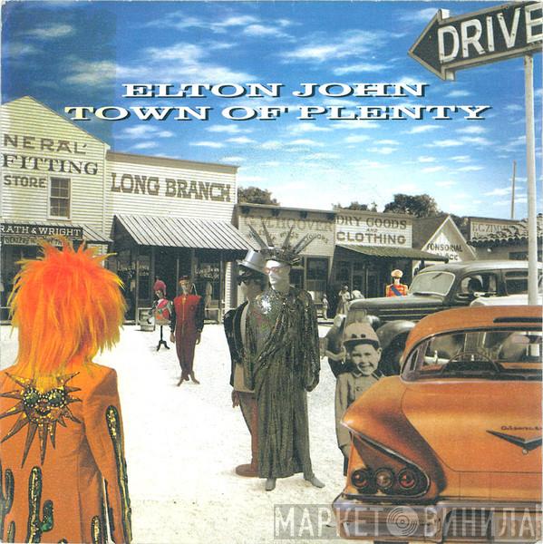  Elton John  - Town Of Plenty