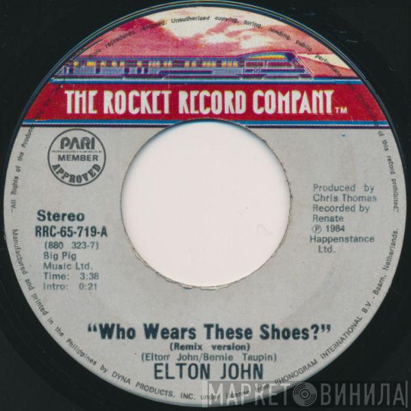  Elton John  - Who Wears These Shoes?