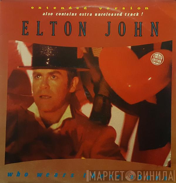  Elton John  - Who Wears These Shoes