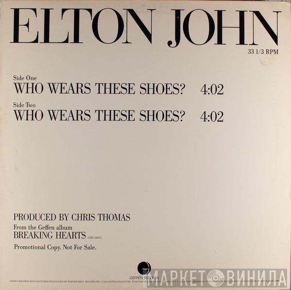  Elton John  - Who Wears These Shoes