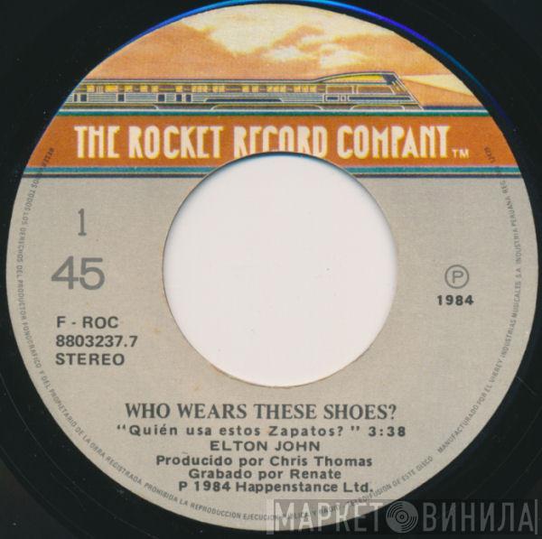  Elton John  - Who Wears These Shoes