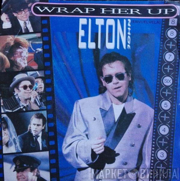 Elton John - Wrap Her Up = Envuélvela