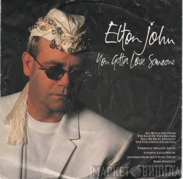  Elton John  - You Gotta Love Someone