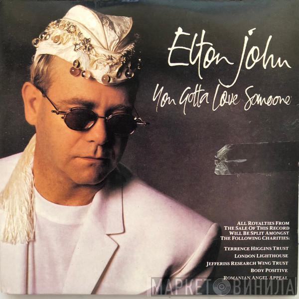  Elton John  - You Gotta Love Someone