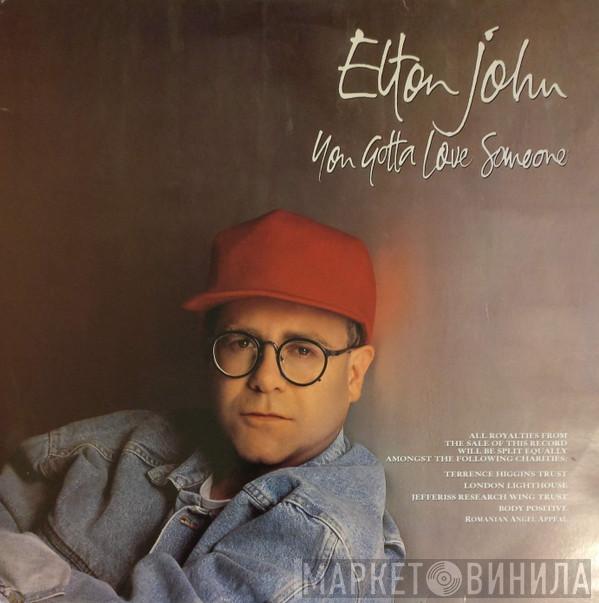  Elton John  - You Gotta Love Someone