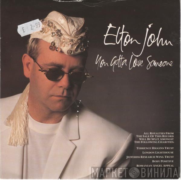  Elton John  - You Gotta Love Someone