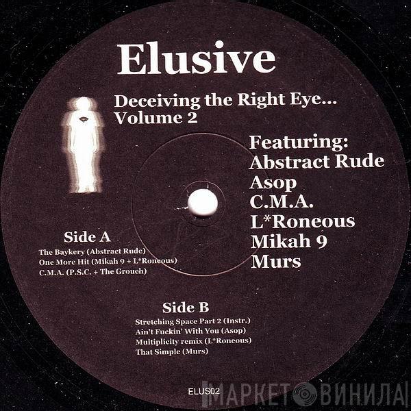  Elusive  - Deceiving The Right Eye... Volume 2