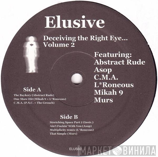 Elusive  - Deceiving The Right Eye... Volume 2