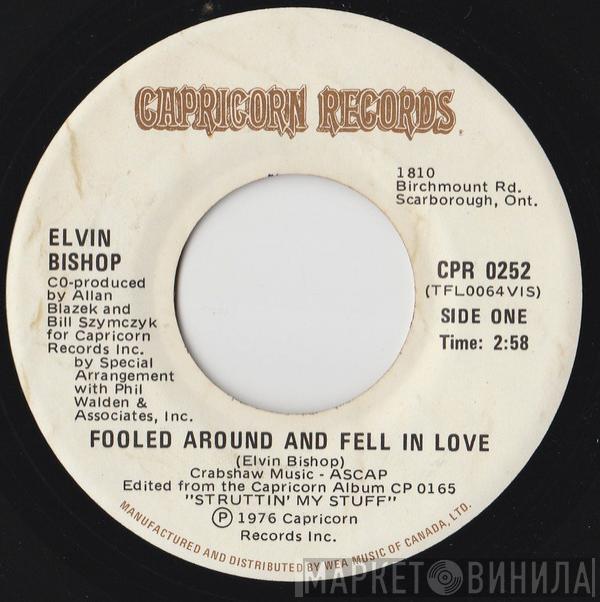 Elvin Bishop  - Fooled Around And Fell In Love