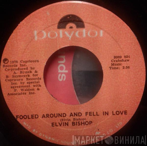  Elvin Bishop  - Fooled Around And Fell In Love