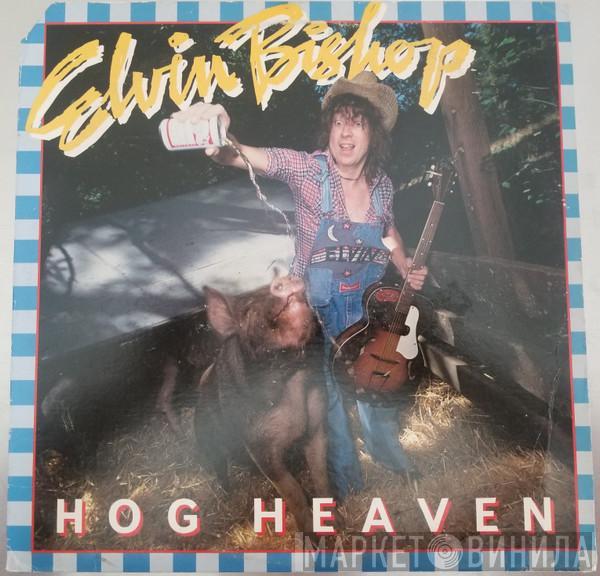  Elvin Bishop  - Hog Heaven