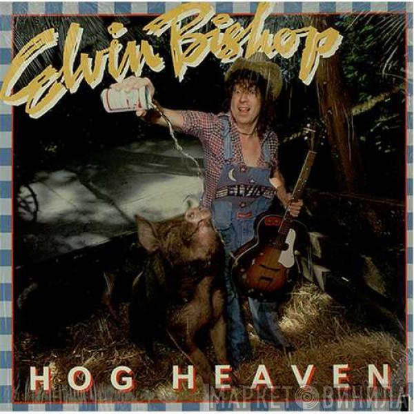  Elvin Bishop  - Hog Heaven