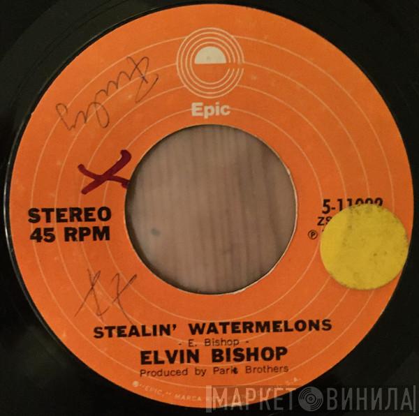  Elvin Bishop  - Stealin' Watermelons