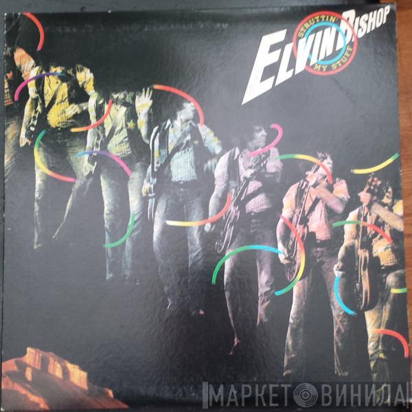 Elvin Bishop  - Struttin' My Stuff