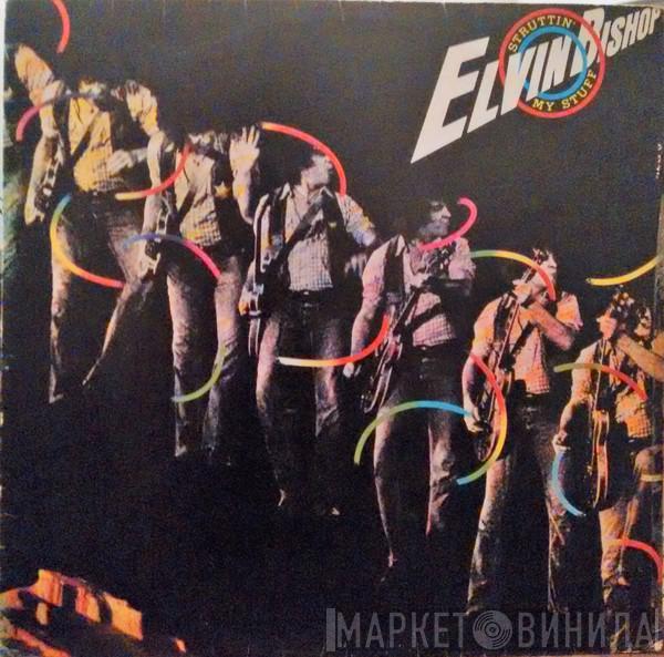  Elvin Bishop  - Struttin' My Stuff