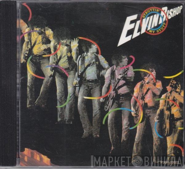  Elvin Bishop  - Struttin' My Stuff