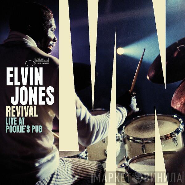 Elvin Jones - Revival (Live At Pookie's Pub)