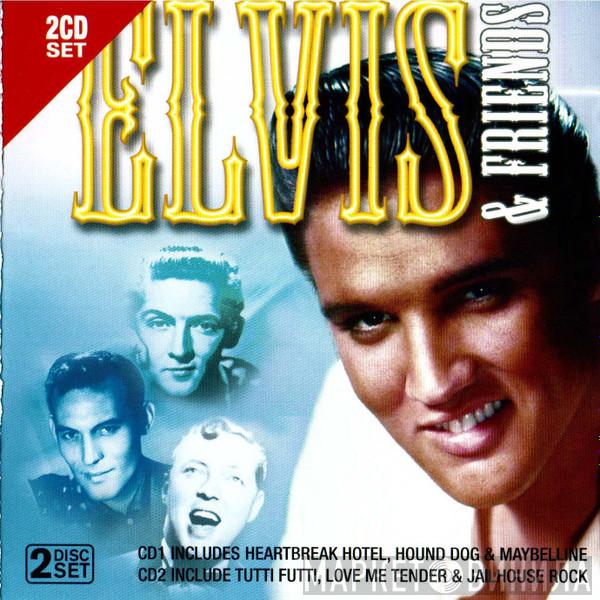  - Elvis & Friends