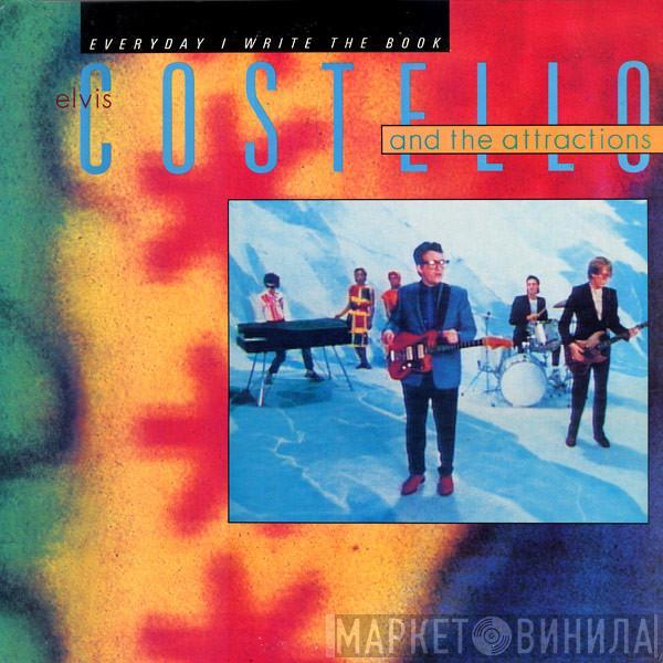  Elvis Costello & The Attractions  - Everyday I Write The Book