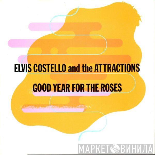 Elvis Costello & The Attractions - Good Year For The Roses