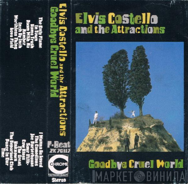  Elvis Costello & The Attractions  - Goodbye Cruel World